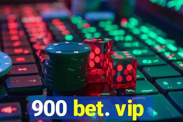 900 bet. vip